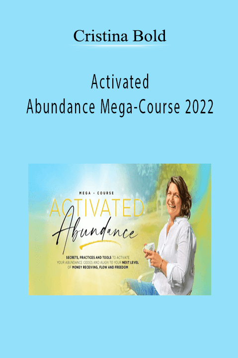 Cristina Bold - Activated Abundance Mega-Course 2022