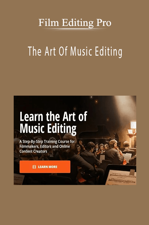 Film Editing Pro - The Art Of Music Editing