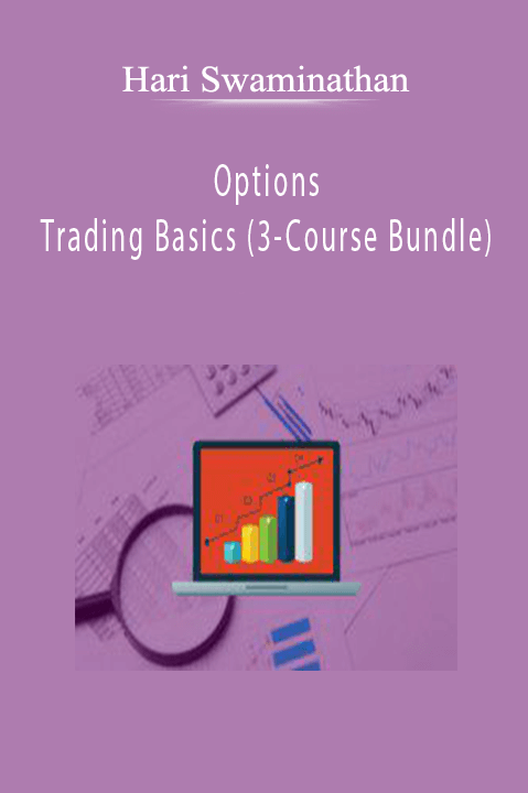 Hari Swaminathan - Options Trading Basics (3-Course Bundle)