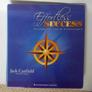 Jade Canfield & Paul Scheele - Effortless Success - Living the Law of Attraction