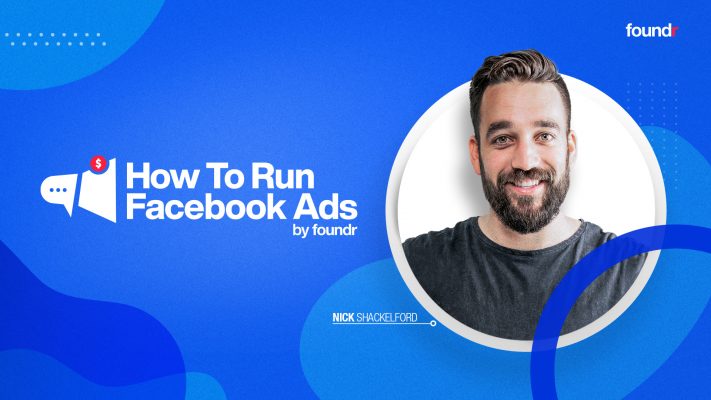 Nick Shackelford - How To Run Facebook Ads