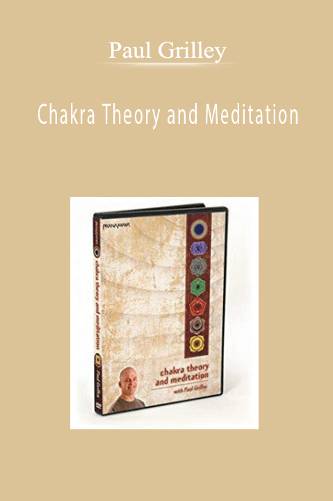 Paul Grilley - Chakra Theory and Meditation