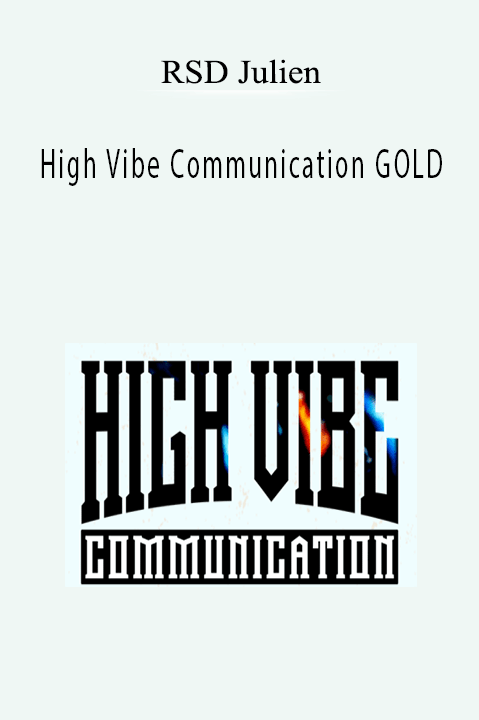 RSD Julien - High Vibe Communication GOLD