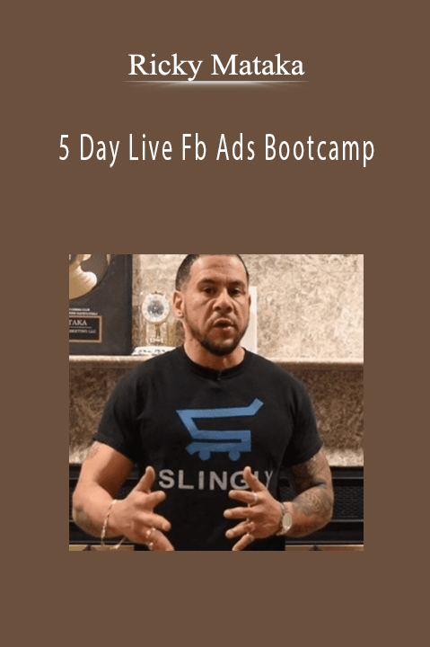 Ricky Mataka - 5 Day Live Fb Ads Bootcamp