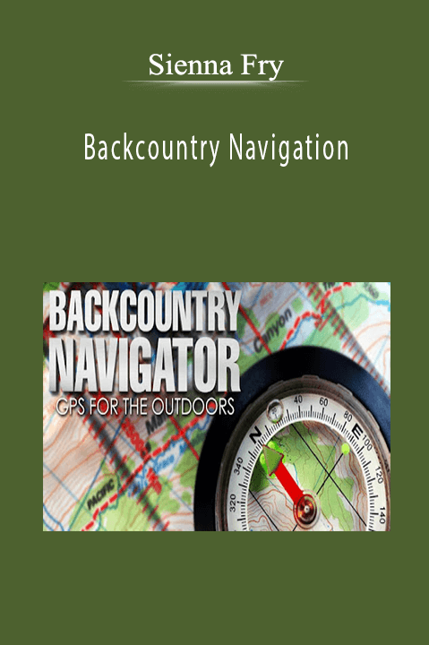 Sienna Fry - Backcountry Navigation