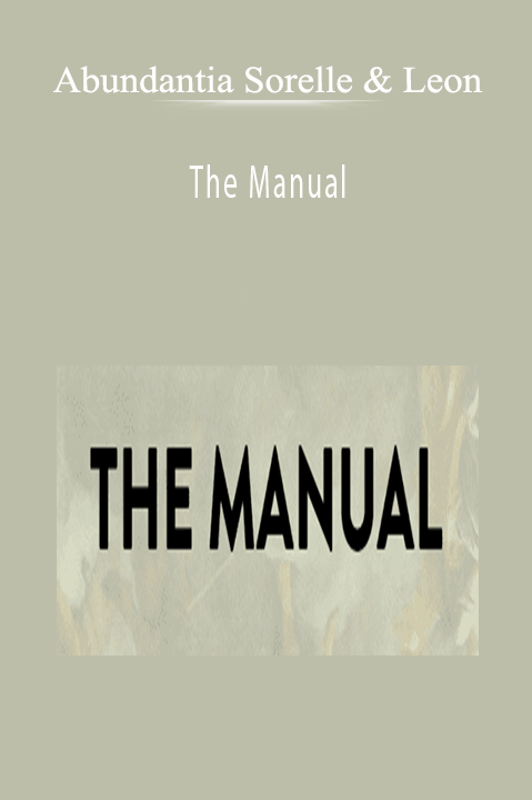Abundantia Sorelle & Leon - The Manual