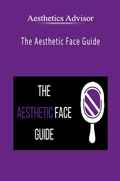 Aesthetics Advisor - The Aesthetic Face Guide