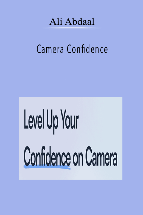 Ali Abdaal - Camera Confidence