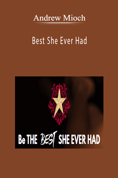 Andrew Mioch - Best She Ever Had