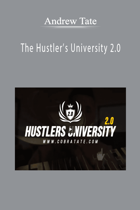 Andrew Tate - The Hustler’s University 2.0