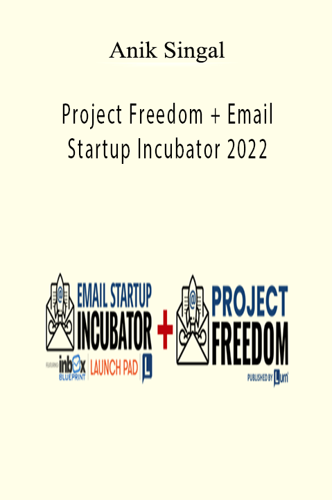 Anik Singal - Project Freedom + Email Startup Incubator 2022