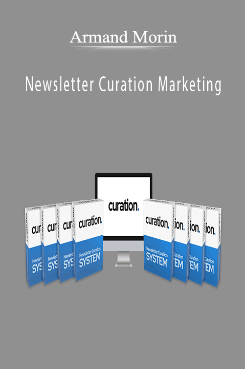 Armand Morin - Newsletter Curation Marketing