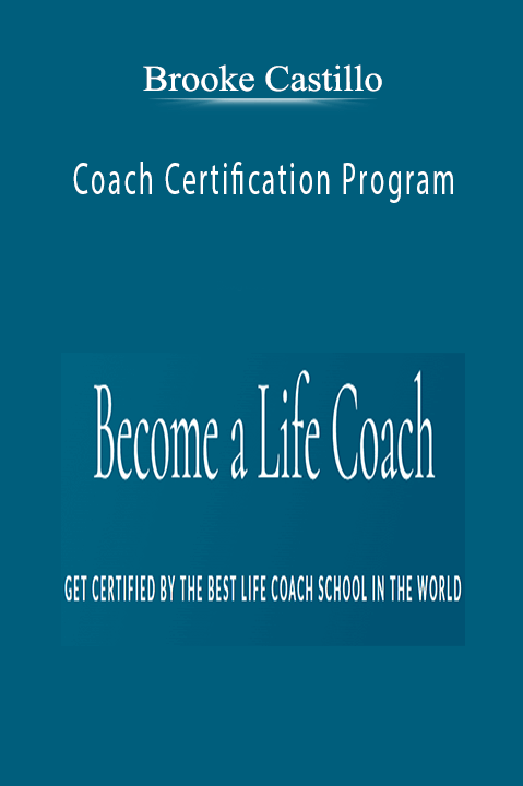 Brooke Castillo - Coach Certification Program