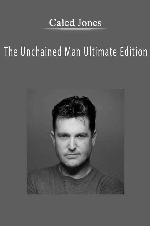 Caled Jones - The Unchained Man Ultimate Edition