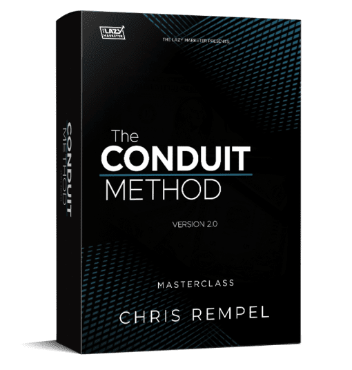 Chris Lazy Marketer - The Conduit Method v2.0