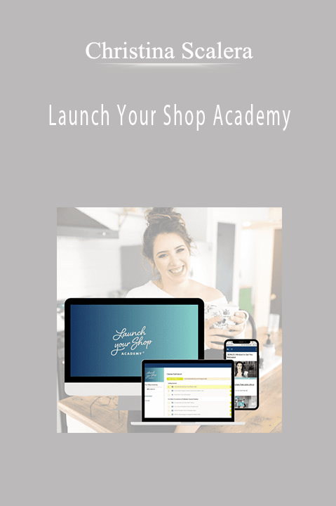 Christina Scalera - Launch Your Shop Academy