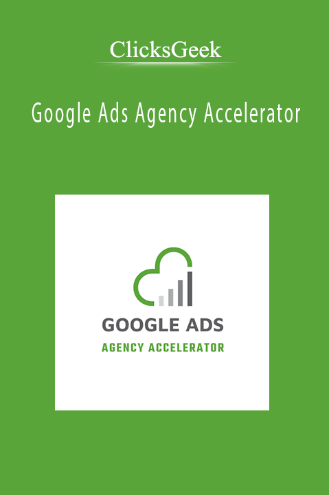 ClicksGeek - Google Ads Agency Accelerator