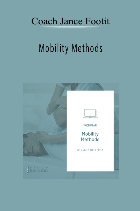 Coach Jance Footit - Mobility Methods