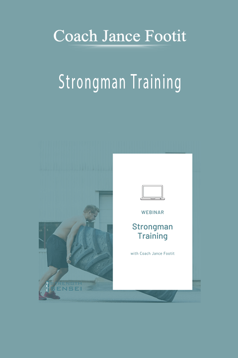 Coach Jance Footit - Strongman Training
