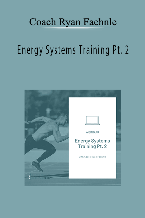 Coach Ryan Faehnle - Energy Systems Training Pt. 2