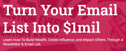 Codie Sanchez - Turn Your Email List Into $1mil 