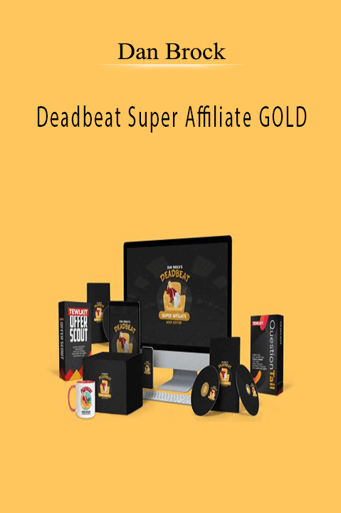 Dan Brock - Deadbeat Super Affiliate GOLD