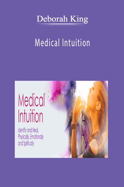 Deborah King - Medical Intuition