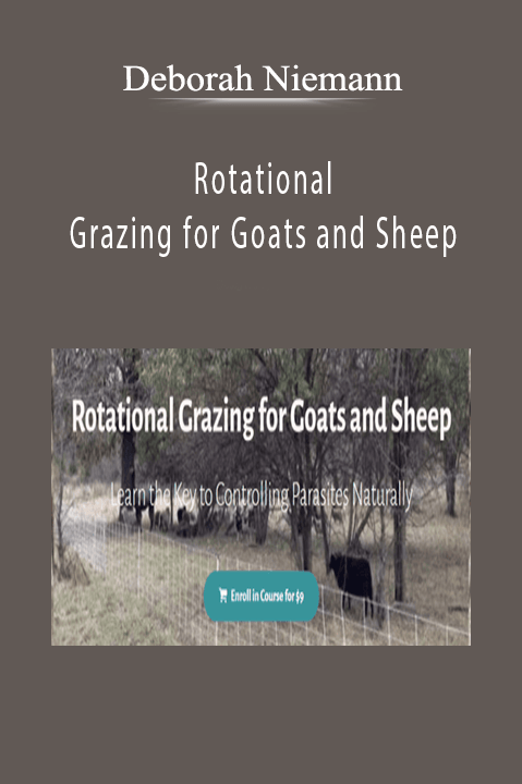 Deborah Niemann - Rotational Grazing for Goats and Sheep