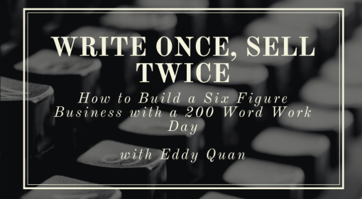 Eddy Quan - Write Once, Sell Twice