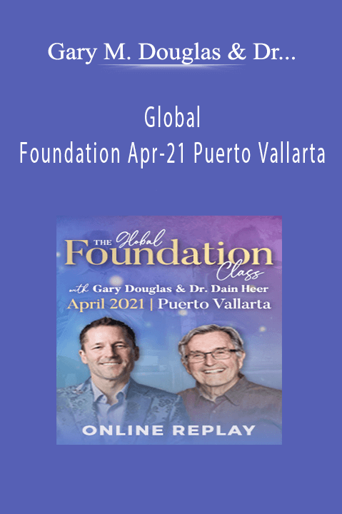 Gary M. Douglas & Dr. Dain Heer - Global Foundation Apr-21 Puerto Vallarta