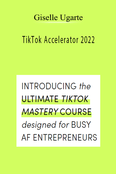 Giselle Ugarte - TikTok Accelerator 2022