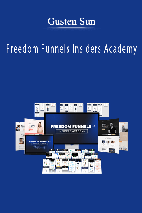 Gusten Sun - Freedom Funnels Insiders Academy