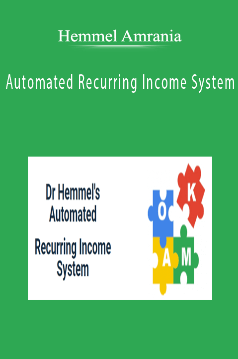 Hemmel Amrania - Automated Recurring Income System