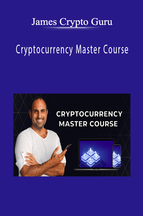 James Crypto Guru - Cryptocurrency Master Course
