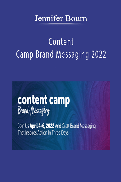 Jennifer Bourn - Content Camp Brand Messaging 2022