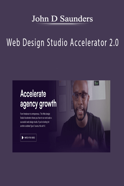 John D Saunders - Web Design Studio Accelerator 2.0