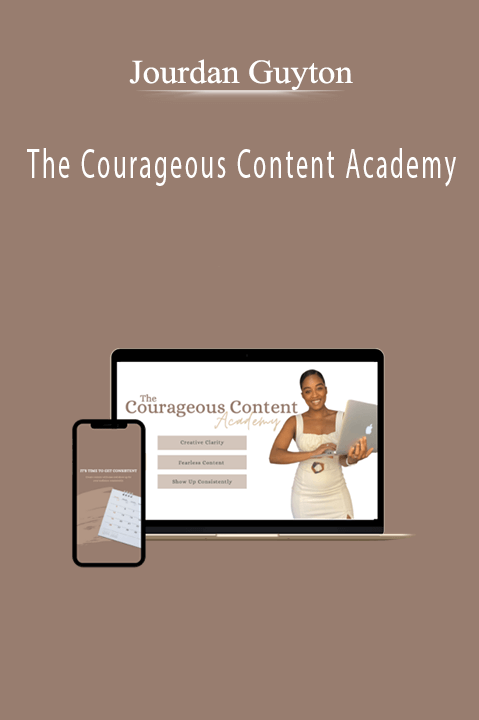 Jourdan Guyton - The Courageous Content Academy