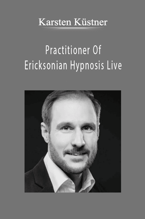 Karsten Küstner - Practitioner Of Ericksonian Hypnosis Live