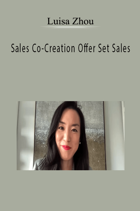 Luisa Zhou - Sales Co-Creation Offer Set Sales