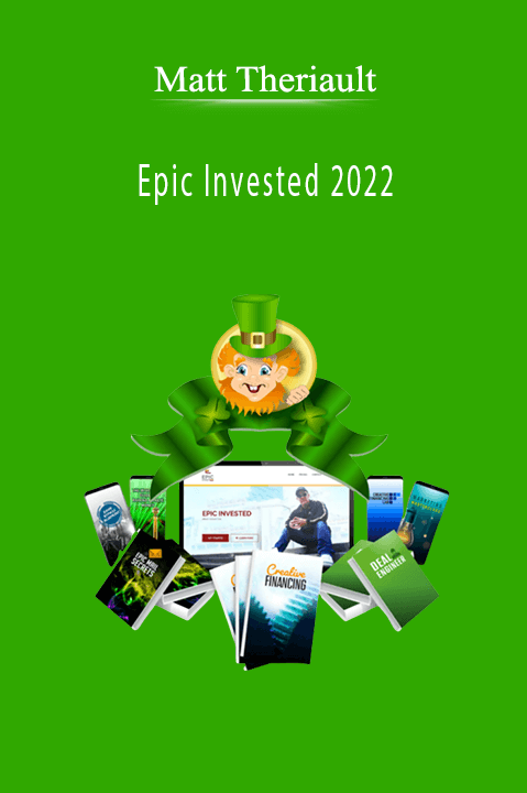 Matt Theriault - Epic Invested 2022