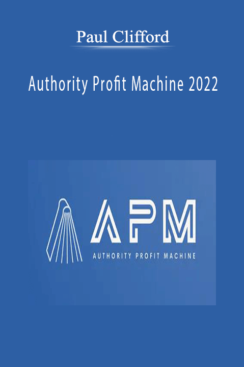 Paul Clifford - Authority Profit Machine 2022