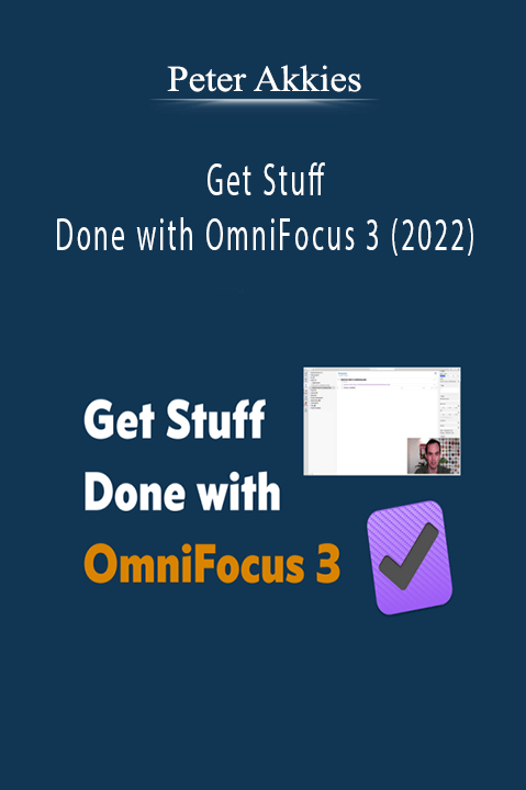 Peter Akkies - Get Stuff Done with OmniFocus 3 (2022)