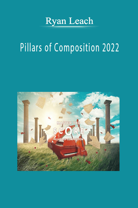 Ryan Leach - Pillars of Composition 2022