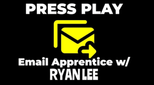 Ryan Lee - PRESS PLAY Email Apprentice Program 2022