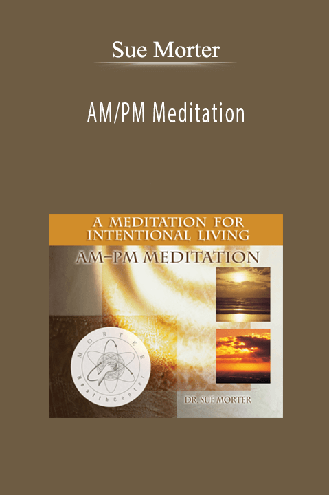 Sue Morter - AM PM Meditation