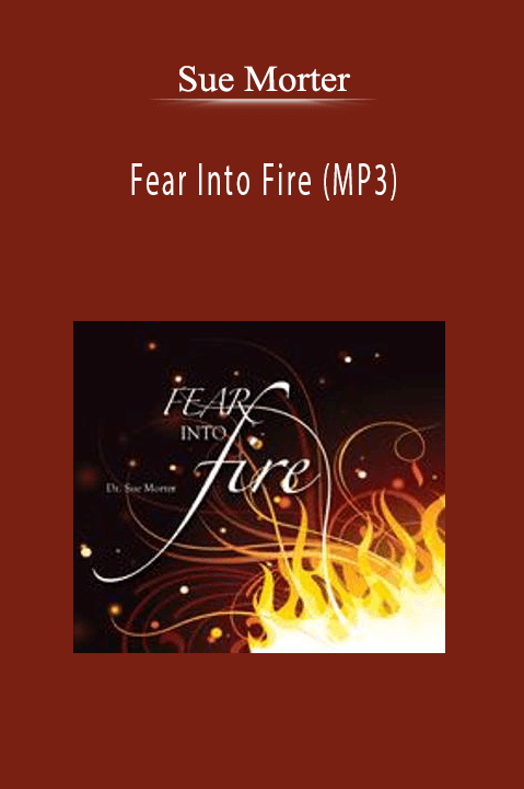 Sue Morter - Fear Into Fire (MP3)