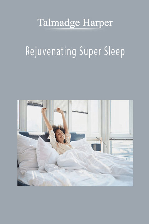 Talmadge Harper - Rejuvenating Super Sleep