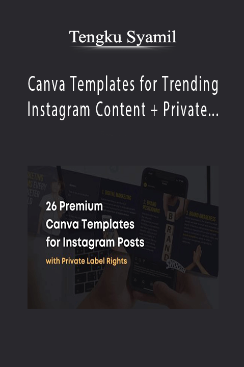 Tengku Syamil - Canva Templates for Trending Instagram Content + Private Label Rights