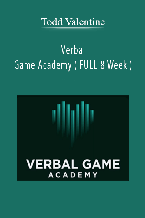 Todd Valentine - Verbal Game Academy ( FULL 8 Week )