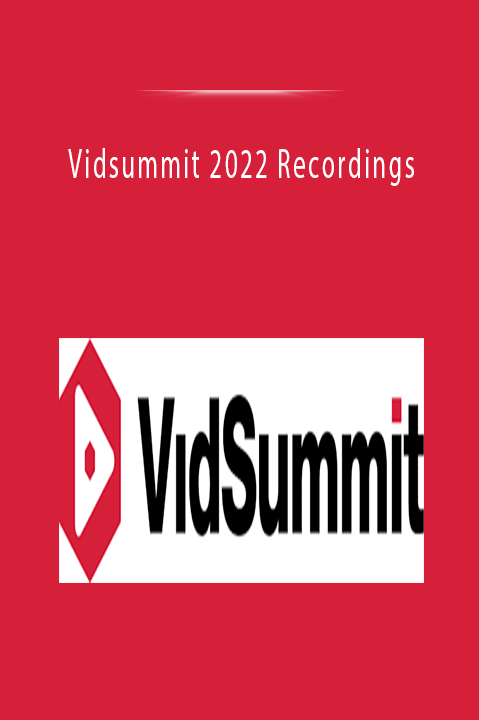 Vidsummit 2022 Recordings